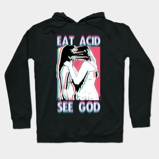 LSD Tshirt Eat Acid See God Hoodie